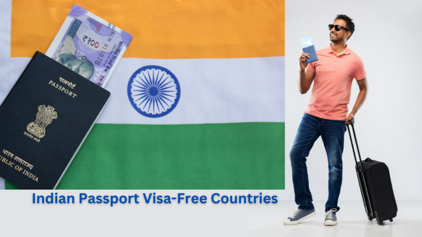 Indian Passport Visa-Free Countries