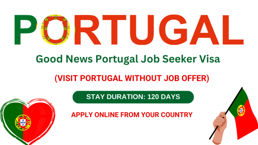 Good News Portugal Job Seeker Visa